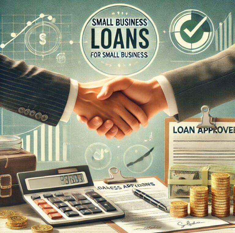 The Ultimate Guide to Small Business Loans:  Everything You Need to Know